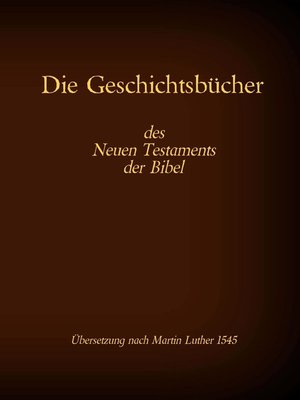 cover image of Die Geschichtsbücher des Neuen Testaments der Bibel